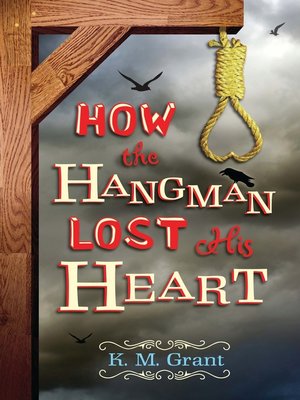 cover image of How the Hangman Lost His Heart